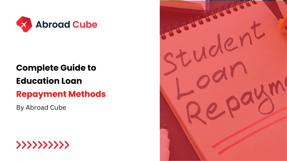 Complete Guide to Education Loan Repayment Methods