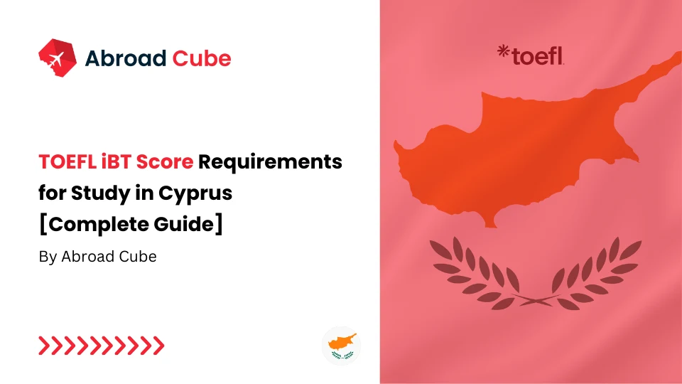 How Much TOEFL IBT Score Do You Need to Study in Cyprus