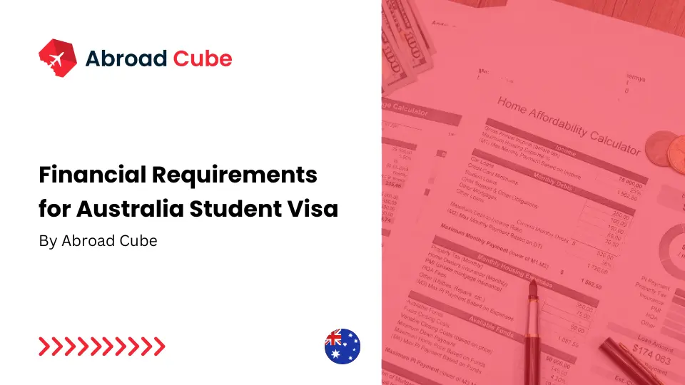 Financial Requirements for Australia Student Visa: Everything You Need to Know | Abroad Cube