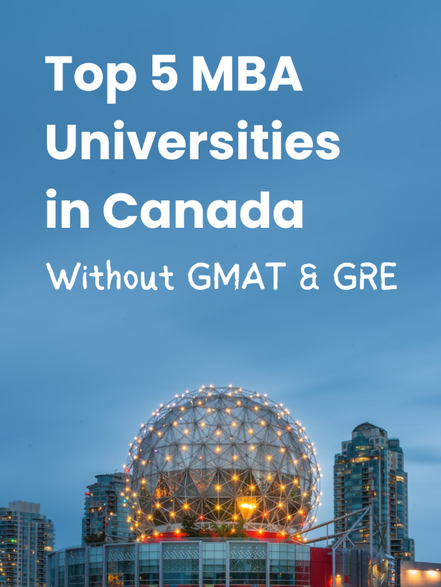 Top 5 MBA Universities in Canada without GMAT & GRE